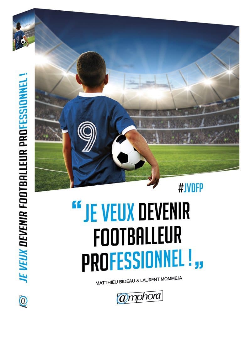 je veux devenir football professionnel